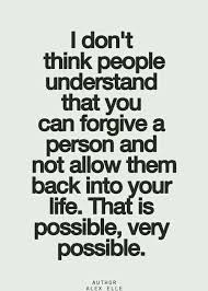 I Forgive But I Won T Forget Your Name I Can Forgive But I Will Never Forget Quotable Quotes Words Inspirational Quotes