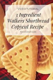 Other christmas cookies are inspired by travel. Copycat Walkers Shortbread Recipe 3 Ingredients The Whoot Cookies Recipes Christmas Cookie Recipes Yummy Cookies
