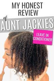 Aunt Jackie S Quench Leave In Conditioner Review Aunt Jackies Hair Products Curly Hair Styles Naturally Hair Product Reviews
