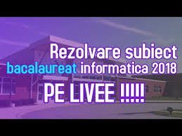 • timpul de lucru efectiv este de 3 ore. Live Rezolvare Subiect Bacalaureat Informatica 2018 Sustinut Astazi Youtube