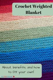 Crochet Weighted Blanket Benefits Weighted Blanket Diy Weighted Blanket Benefits Afghan Crochet Patterns