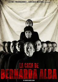 Esta gran obra que se publicó póstumamente en 1945 muestra la maestría con la que lorca aunaba la tradición con la vanguardia. La Casa De Bernarda Alba Factory Producciones Y Santiago Melendez Mr Soul Live Design