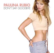 How do you say i love to get presents at christmas in french? Don T Say Goodbye Spanish Fly Club Mix Song By Paulina Rubio Spotify