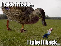I Take It Back Memes Quickmeme