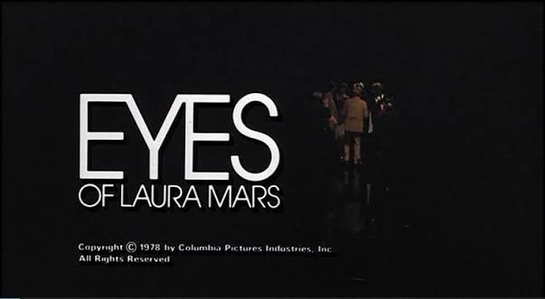 DREAMS ARE WHAT LE CINEMA IS FOR...: EYES OF LAURA MARS 1978