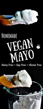This Vegan Mayo Recipe Uses Olive Oil And Soy Milk To Make A Gluten Free Dairy Free And Egg Free Mayo You Dairy Free Mayo Vegan Mayo Dairy Free Breakfasts