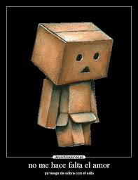 No Me Hace Falta El Amor Desmotivaciones