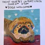 Paint Your Pet in Port Costa