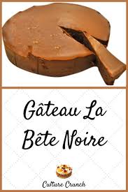 Gateau La Bete Noire La Recette Facile En 2020 Recette Gateau Fruit Recette Gateaux Et Desserts