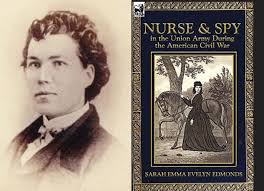 Women have served in the military long before they were officially  recognized for it. Sarah Emma Edmonds is one of the many women who risked  everything to serve her country. Disguised as