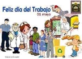 Después de realizarse el congreso internacional de trabajadores en julio de 1889 en parís, fijaron el día 1º de mayo como día de ratificación de los derechos de los trabajadores y de reclamos contra las arbitrariedades. Dia Internacional Del Trabajador Boletin Informativo Del Turismo