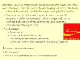 Karl Marx History Is A Record Of Class Struggle Between The Haves And Have Nots The Haves Control The Means Of Production Key Industries The Have Ppt Download