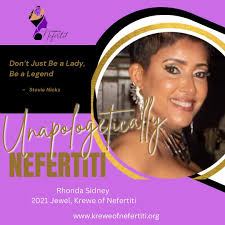 The women of Neferiti are bold, they use their voices, they take risks and  elevate their communities, while raising families, running businesses and  learning the true meaning of self. Rhonda Lawrence-Sidney is