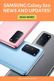Latest News And Updates About Samsung Galaxy S20 In 2020 Smartphone Samsung Phone Samsung