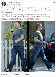 Zuckerberg Goes For A Walk On Human Legs Fake Mark Zuckerberg Facebook Posts Funny Stupid Funny Human Legs