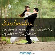 Marriage is not a noun, it's a verb. Soulmate Quotes Soulmates Two Halves Of The Same Soul