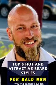 Top 5 Hot & Attractive Beard Styles For Bald Men