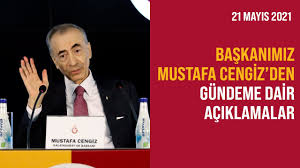 1949, nizip gaziantep) türk iş adamı ve galatasaray spor kulübü 37. Baskanimiz Mustafa Cengiz Den Gundeme Dair Aciklamalar Onefootball