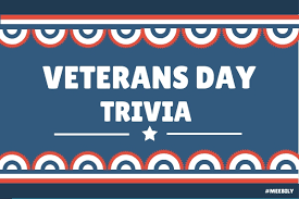 I've experienced a significant amoun. 40 Veterans Day Trivia Questions Answers Meebily