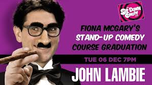John Lambie live at the Sit Down Comedy Cub, Paddington.