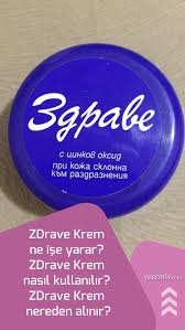Zdrave Krem Ne Ise Yarar Zdrave Krem Nasil Kullanilir Zdrave Krem Nereden Alinir Krem Cilt Bakim Urunleri Cilt Bakimi
