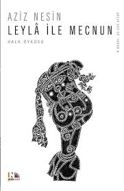 Maybe you would like to learn more about one of these? Leyla Ile Mecnun Aziz Nesin 1000kitap