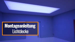 Auch die architektur setzt maßstäbe: Montageanleitung Lichtdecke Youtube