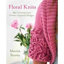 Knit a daffodil for marie curie. Floral Knits 25 Contemporary Flower Inspired Designs Knit Crochet Storey Martin 9781250049834 Amazon Com Books