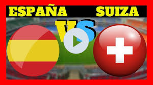 (el link para ver españa vs suiza en vivo. Aqui En Vivo Suiza Vs Espana Suiza Vs Espana Horario Tv En Directo Y Donde Ver Online Deportes En Vivo Online Deportes En Vivo Online