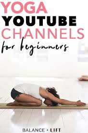 Yoga Youtube Channels 5 Awesome Free Channels To Find Yoga Workouts Yoga Youtube Home Yoga Practice Learn Yoga
