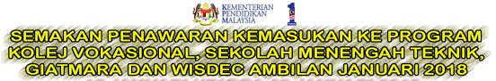 Calon pelajar tingkatan 3 disarankan agar sentiasa melayari laman sesawang kpm di bahagian pemberitahuan bagi mendapatkan info terkini semakan. Semakan Online Tawaran Kemasukan Program Kolej Vokasional Sekolah Menengah Teknik Giatmara Wisdec Ambilan Januari 2018 Panduan Semakan