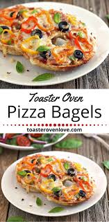 Toaster Oven Pizza Bagels Recipe Toaster Oven Pizza Pizza Bagels Toaster Oven