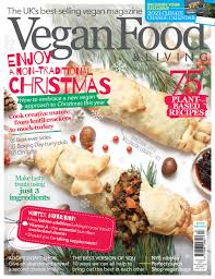 Christmas in england is a time for celebration and where would we be without some truly delicious food? How To Embrace An Alternative Christmas This Year Vegan Food Living