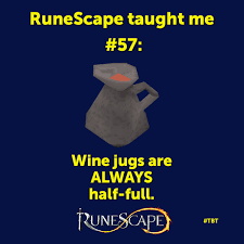 Runescape On Twitter The Jug Is Always Half Full Never Half Empty Https T Co 3hzve4jb4q Twitter