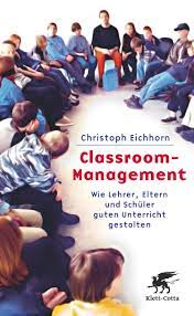 Klett Cotta Classroom Management Christoph Eichhorn