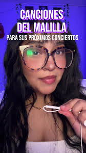 canciones que debes conocer si vas al concierto de @El Malilla 🔥🇲🇽  @elmalibaby @Fernandito Unickop @La Esquina Inc Oficial #fyp #parati  #concierto #elmalilla #malilla #ñerostars #ñerostars #soydenisse ...