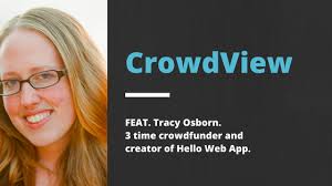CrowdView: Interviewing Tracy Osborn