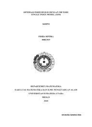 Panduan portofolio optimal menggunakan single index model dan capm cukup panjang. Optimasi Portofolio Dengan Metode Single Index Model Sim