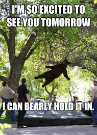 Excited To See You Tomorrow Meme Excited To See You Funny Mom Memes Funny Coworker Memes