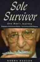 Sole Survivor: One Man's Journey: Amazon.co.uk: Hudson, Norma, Hunter CN  RNZN, Rear-Admiral Ian: 9781841041841: Books