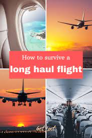Long Flight Tips 13 Tips On How To Survive A Long Haul Flight Travel Tips Packing Tips For Travel Travel Activities