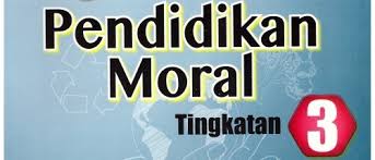 Soalan Peperiksaan Pendidikan Moral Tingkatan 3