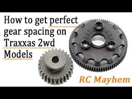 how to set the prefect gear spacing on any traxxas 2wd model tutorial