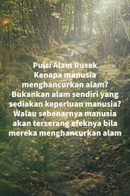 Selain itu kearifan lokal masyarakat juga memberikan inspirasi tersendiri atas memori indah. 10 Puisi Alam Tentang Keindahan Alam Indonesia