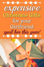 We've compiled the best gifts for the woman in your life. 20 Expensive Christmas Gifts For Your Girlfriend Unique Gifter
