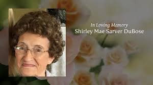 Shirley Mae Sarver DuBose Obituary