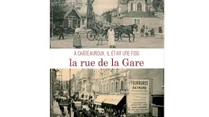 Située dans la région centre, la gare de chateauroux propose aux passagers de se rendre facilement en train dans de grandes villes comme paris. A Chateauroux Il Etait Une Fois La Rue De La Gare Francearchives