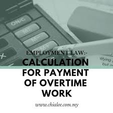 The fair labor standards act requires minimum wage. Malaysia Labour Law Overtime Calculation Malayhaha
