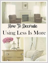 Home Decor Ideas Using Less Is More Home Decor Cheap Home Decor Chic Home Decor