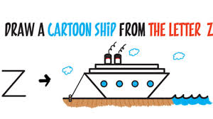 How To Draw A Cartoon Ship From The Letter Z Shape Easy Drawing Tutorial For Kids How To Draw Step By Step Drawing Tutorials Drawing a cruise ship falls in the structural illustration criteria; how to draw a cartoon ship from the